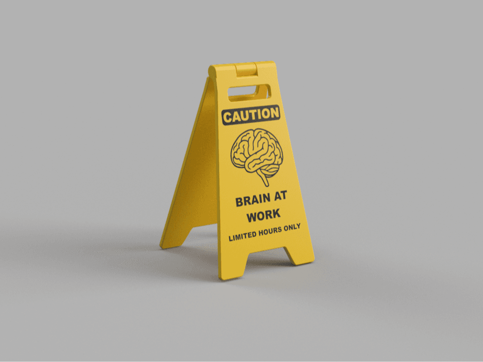 Caution Brain at Work Limited Hours Only Sign 3D model preview